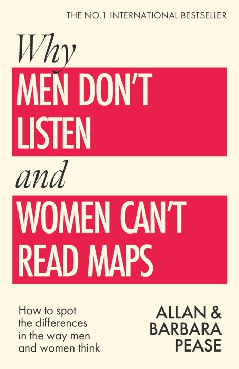 Why Men Don’t Listen & Women Can’t Read Maps
